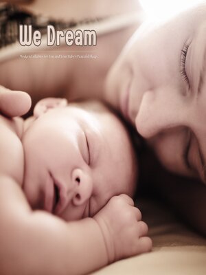 cover image of We Dream--Modern Lullabies for You and Your Baby's Peaceful Sleep
